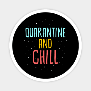 quarantine and chill Magnet